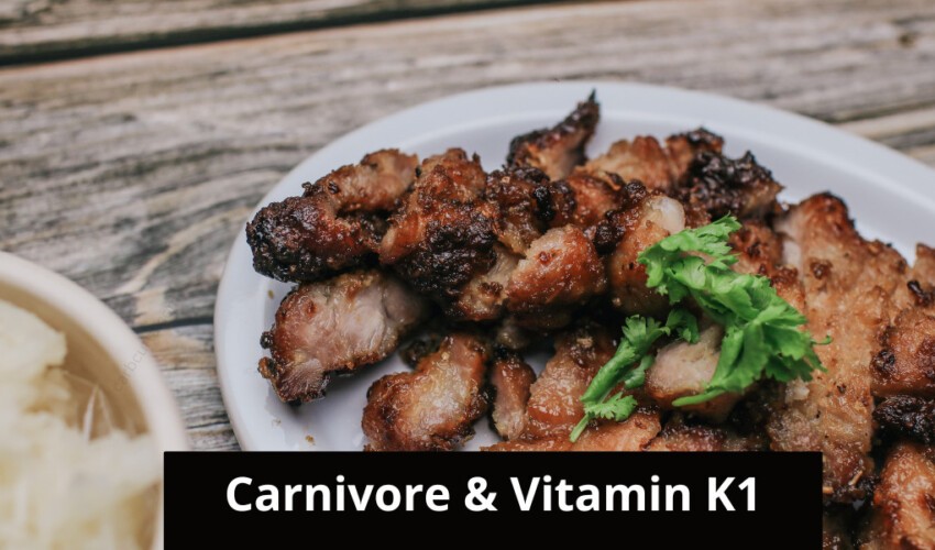 Vitamin K1 And The Carnivore Diet
