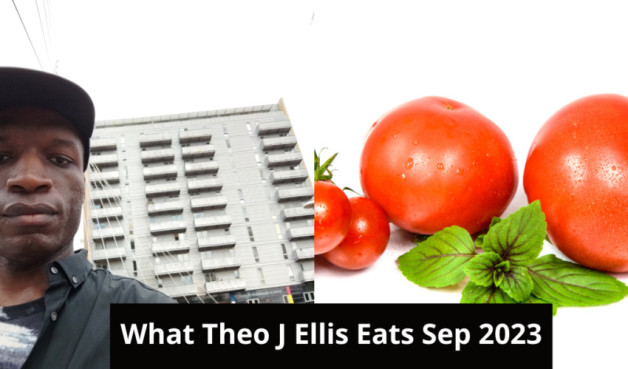 The Foods Theo J Ellis Eats (September 2023 Update)